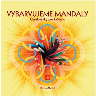 Vybarvujeme mandaly Monique Mandali – Hledejceny.cz