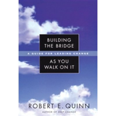 Building the Bridge as You Walk on It R. Quinn A – Hledejceny.cz