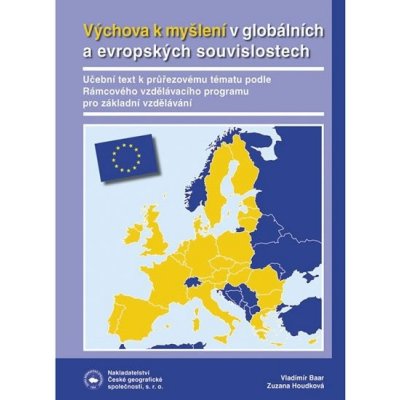 Výchova k myšlení v evropských a globálních souvislostech - Tomáš Matějček a kol. – Hledejceny.cz