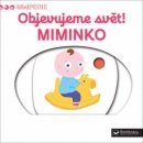 MiniPEDIE – Objevujeme svět! MIMINKO