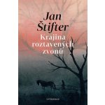 Krajina roztavených zvonů - Jan Štifter – Hledejceny.cz