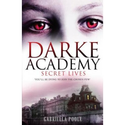 Secret Lives - Darke Academy - Gabriella Poole