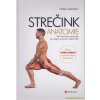 Kniha Strečink - anatomie