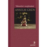 Vánoční rozjímání - Anselm Grün – Hledejceny.cz