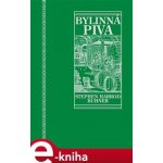 Posvátná a léčivá bylinná piva. Tajemství dávných kvašení - Stephen Harrod Buhner – Sleviste.cz