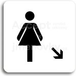 ACCEPT Piktogram WC ženy vpravo dolů - bílá tabulka - černý tisk bez rámečku – Zboží Dáma