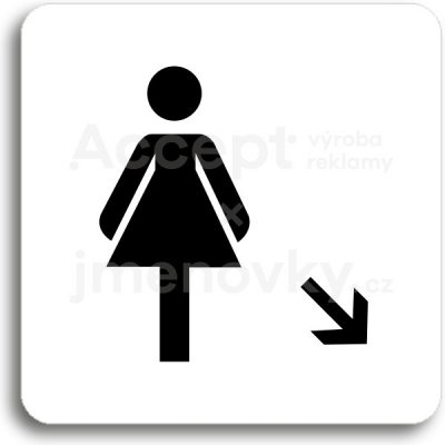 ACCEPT Piktogram WC ženy vpravo dolů - bílá tabulka - černý tisk bez rámečku – Zboží Dáma