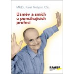 Úsměv a smích u pomáhajících profesí - Karel Nešpor – Hledejceny.cz