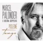 MARCEL PALONDER & GREPPELOVÁ KRISTÍNA - Posledné tango CD – Hledejceny.cz