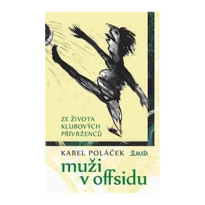 Muži v offsidu - Karel Poláček