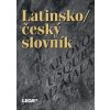 Latinsko-český slovník - Jan Kábrt, Čestmír Vránek, Drahomíra Wittichová, Pavel Kucharský, Rudolf Schams, Vojtěch Zelinka