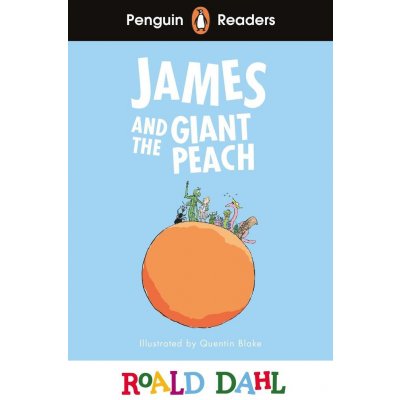 Penguin Readers Level 3: Giant Peach - Roald Dahl – Hledejceny.cz