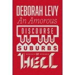 Amorous Discourse In The Suburbs Of Hell – Zboží Mobilmania