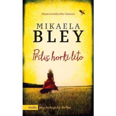 Příliš horké léto - Mikaela Bley