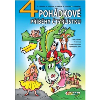 4 pohádkové příběhy čtyřlístku - Radim Krajčovič, Hana Lamková, Richard Svitalský,
