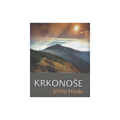 Krkonoše Jiřího Havla - Jiří Havel