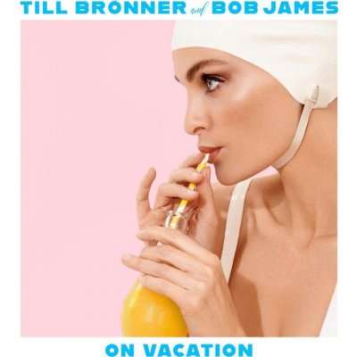 Till Brönner & Bob James - On Vacation LP