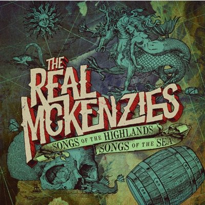 Songs of the highlands, songs of the sea - The Real McKenzies CD