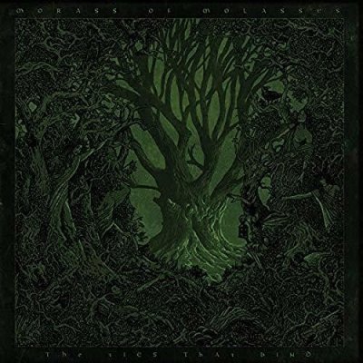 The Ties That Bind - Morass of Molasses LP