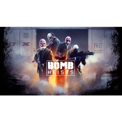 PAYDAY 2 - The Bomb Heists