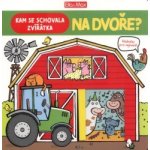Kam se schovala zvířátka NA DVOŘE - Hádanky pro nejmenší – Hledejceny.cz