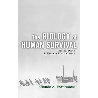 The Biology of Human Survival: Life and Death in Extreme Environments Piantadosi Claude A.Pevná vazba