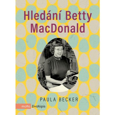 Hledání Betty MacDonald - Paula Becket – Hledejceny.cz