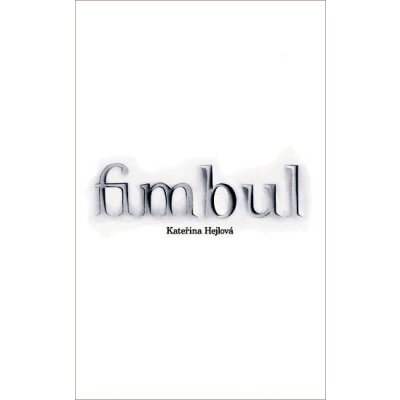 Fimbul – Sleviste.cz