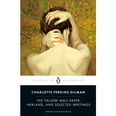 The Yellow Wall - paper, Herland, and Sel - C. Gilman – Zboží Mobilmania