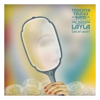 Tedeschi Trucks Band Feat. Trey Anastasio: Layla Revisited