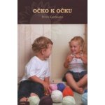 Očko k očku - Petra Kotrysová – Hledejceny.cz