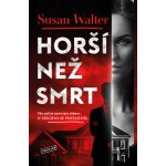 Horší než smrt (Susan Walter) – Zboží Dáma
