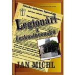 Legionáři a Československo - Jan Michl – Hledejceny.cz