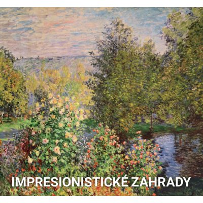 Impresionistické zahrady | Marina Linares