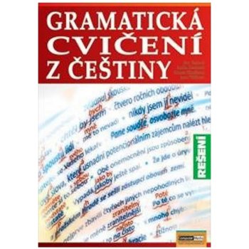 Gramatická cvičení z češtiny-Řešení Tinková Eva,Kučerová Lenka,Hladíková Helena,