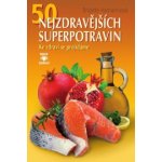 50 nejzdravějších superpotravin Brigitte Hamannová – Hledejceny.cz