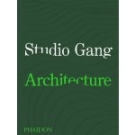Studio Gang: Architecture - Jeanne Gang – Zbozi.Blesk.cz