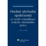 Osobní obchodní společnosti ve světle rekodifikace českého obchodního práva – Hledejceny.cz