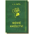 Nové knížectví - J. A. Baťa