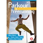 Parkour a freerunning - Hybner Milan, Taran Tomáš, Zonyga Tomáš