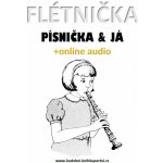 Flétnička, písnička & já +online audio – Hledejceny.cz