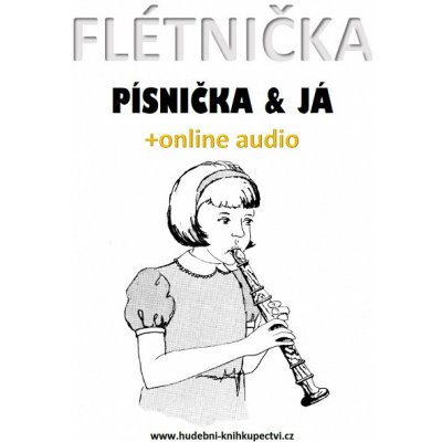 Flétnička, písnička & já +online audio – Zboží Mobilmania