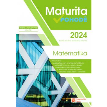 Matematika - Maturita v pohodě 2024