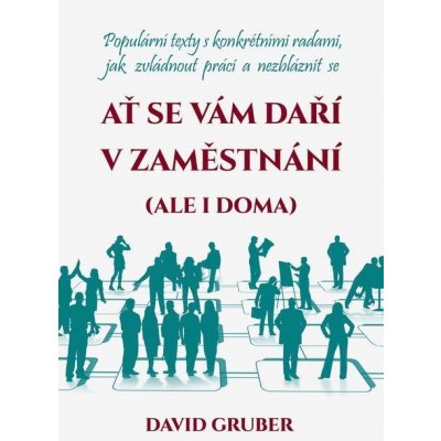 Ať se vám daří v zaměstnání - David Gruber