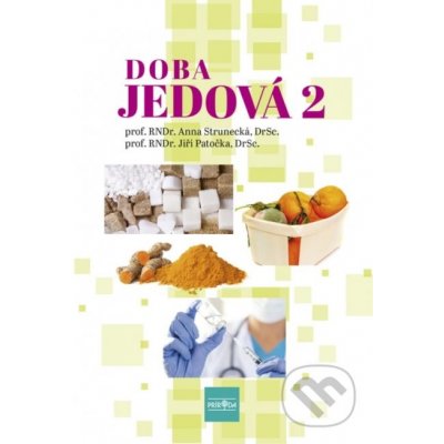 Doba jedová 2 - Anna Strunecká, Jiří Patočka – Hledejceny.cz