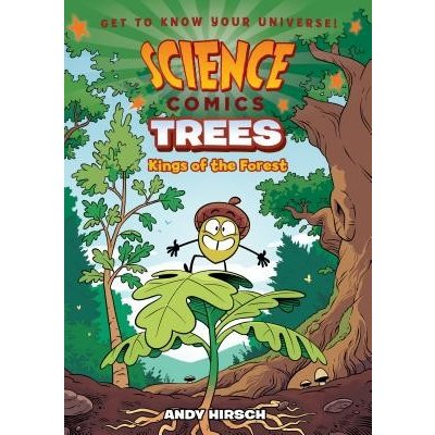Science Comics: Trees: Kings of the Forest Hirsch AndyPaperback – Zbozi.Blesk.cz