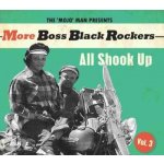 Various - More Boss Black Rockers Vol.3 - All Shook Up CD – Hledejceny.cz