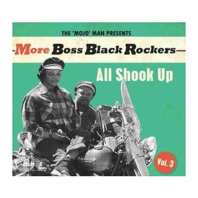 Various - More Boss Black Rockers Vol.3 - All Shook Up CD – Hledejceny.cz