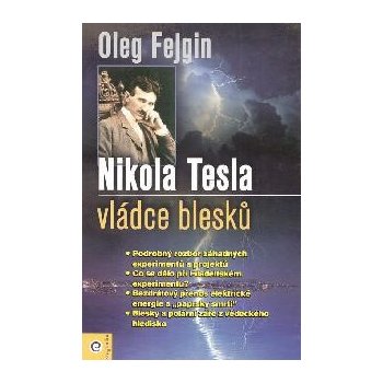 Nikola Tesla - Vládce blesku - Oleg Fejgin