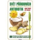 Svět přírodních antibiotik. Tajné zbraně rostlin - Josef Jonáš, Jiří Kuchař